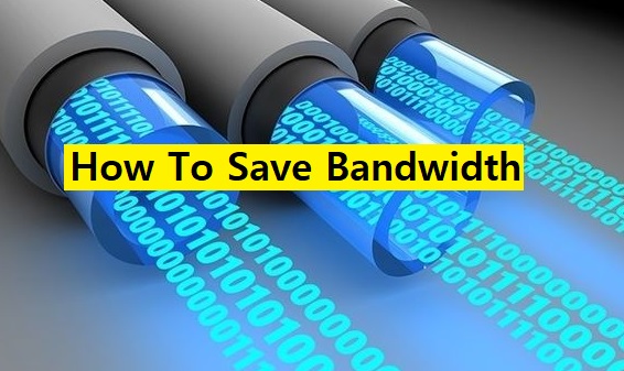 how to save bandwidth