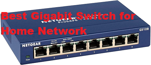 Best Gigabit Switch for Home Network