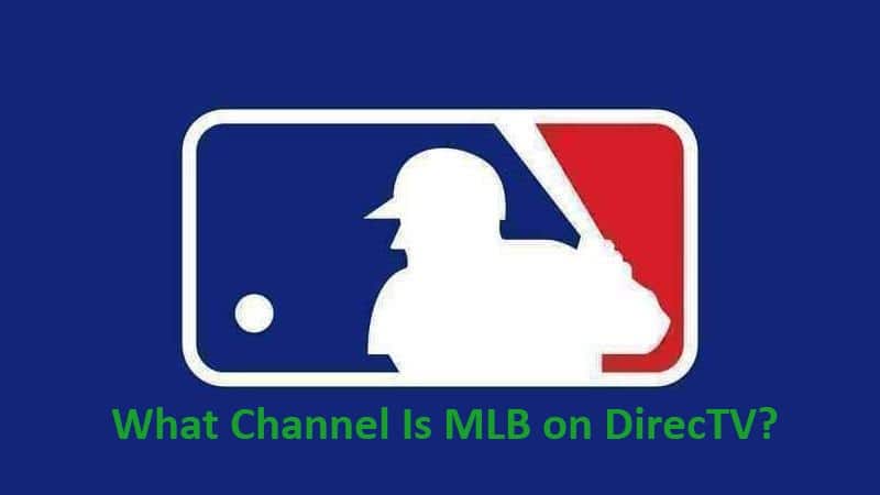 What Channel Is MLB on DirecTV